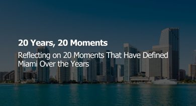 20 Years, 20 Moments that have defined Miami